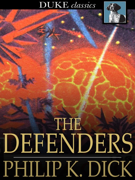 Title details for The Defenders by Philip K. Dick - Available